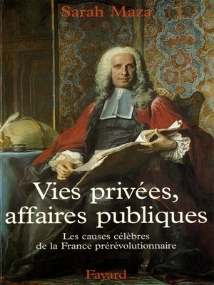 cover image of Vies privées, affaires publiques